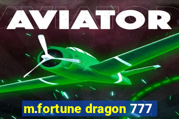 m.fortune dragon 777